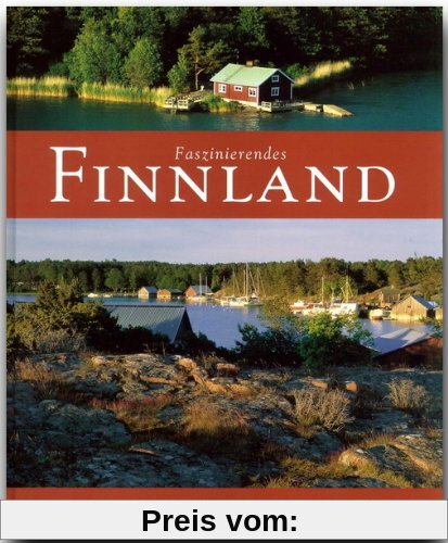 Faszinierendes FINNLAND - Ein Bildband mit über 90 Bildern - FLECHSIG Verlag